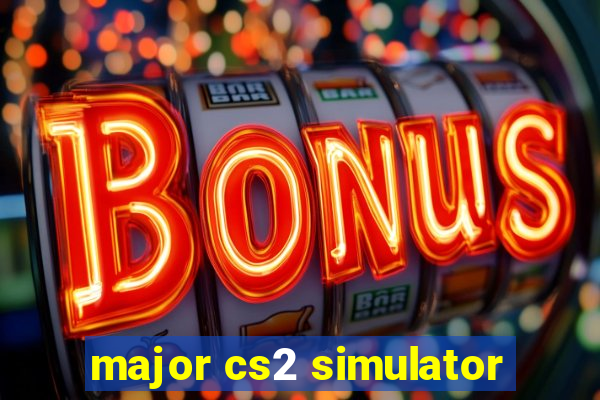 major cs2 simulator